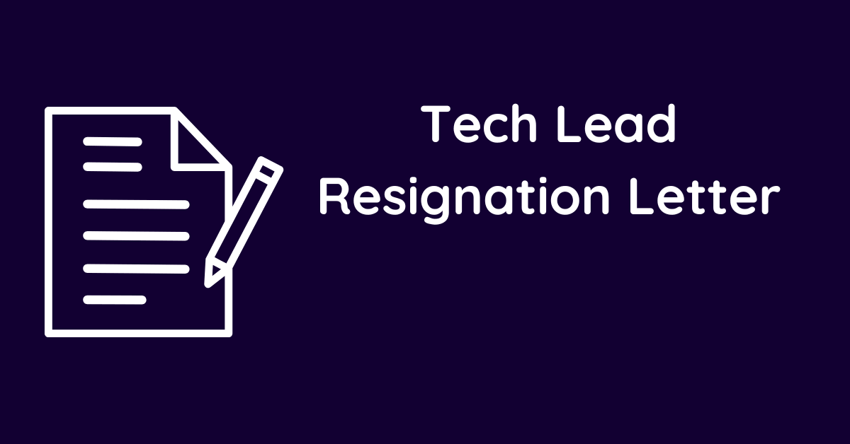 Tech Lead Resignation Letter