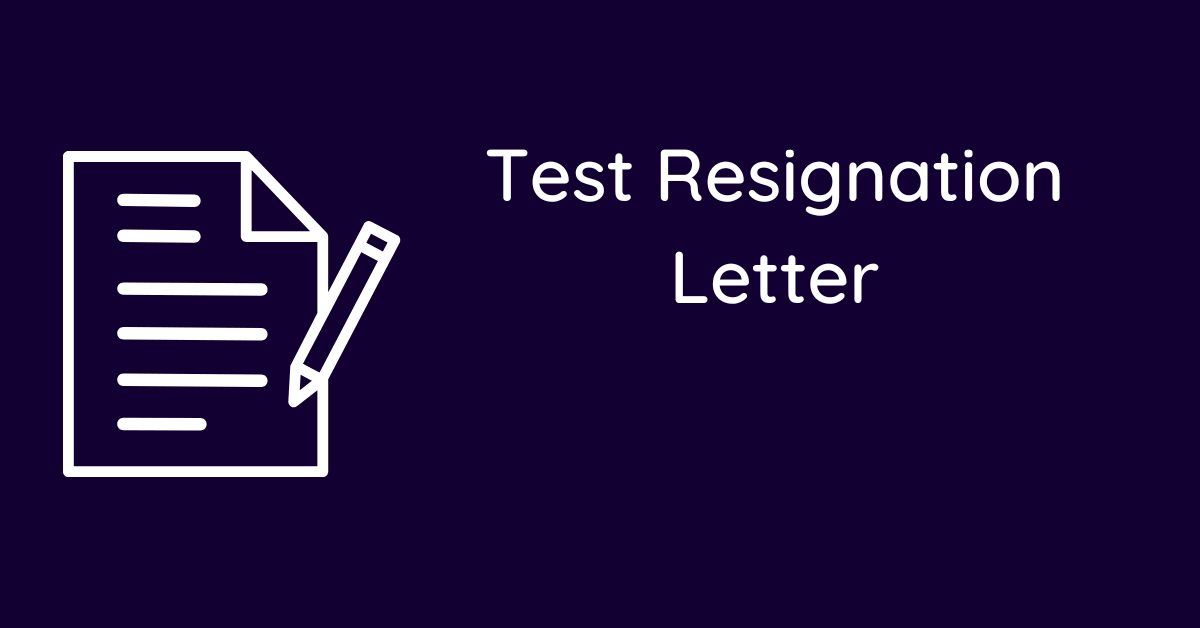 Test Resignation Letter