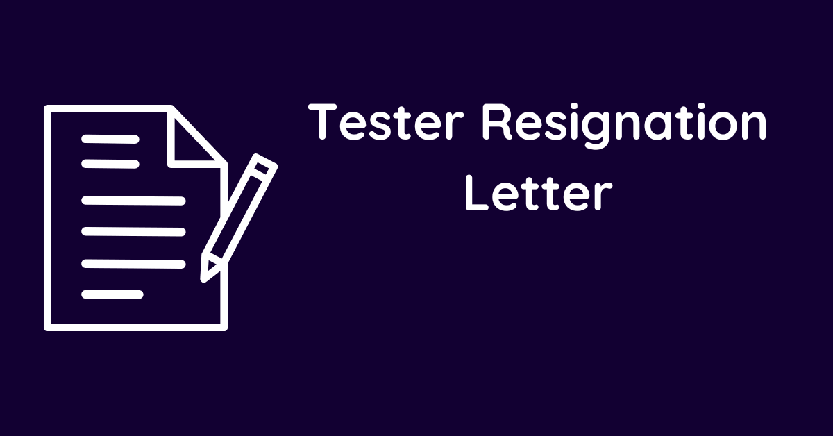 Tester Resignation Letter