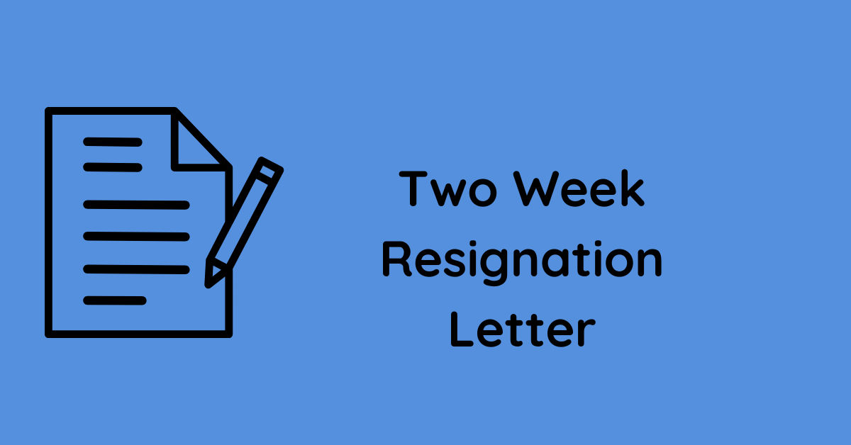 Two Week Resignation Letter