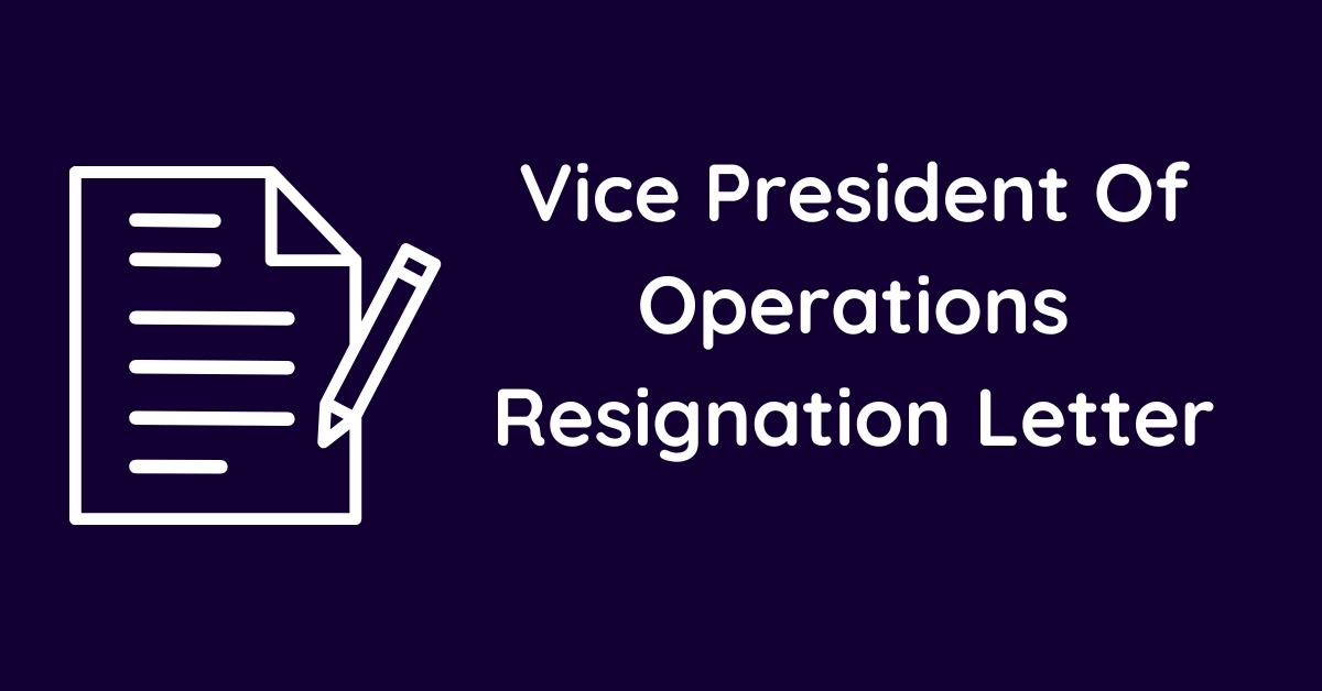 Vice President Of Operations Resignation Letter