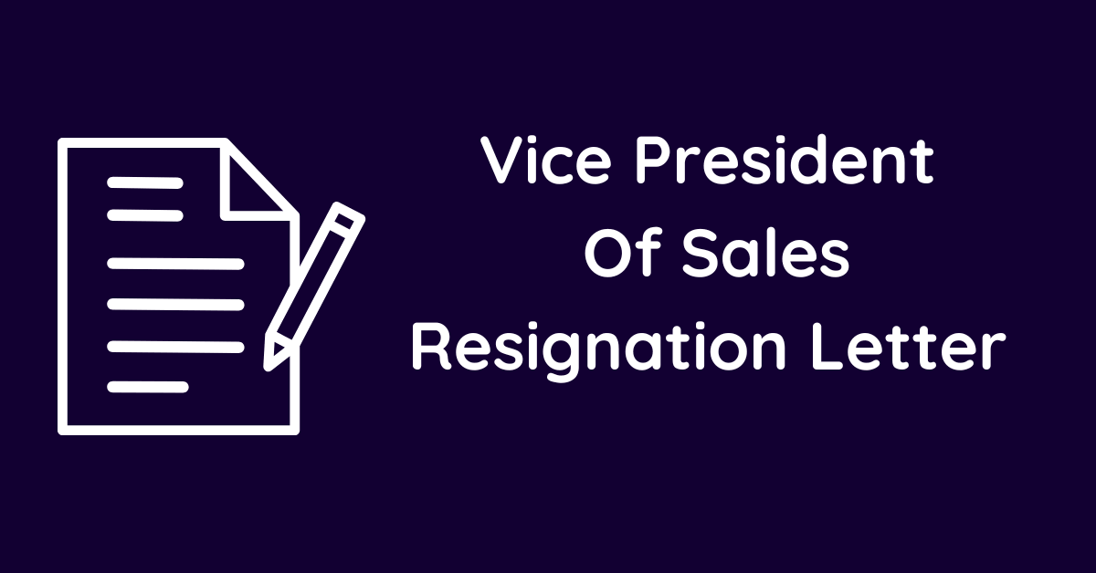 Vice President Of Sales Resignation Letter