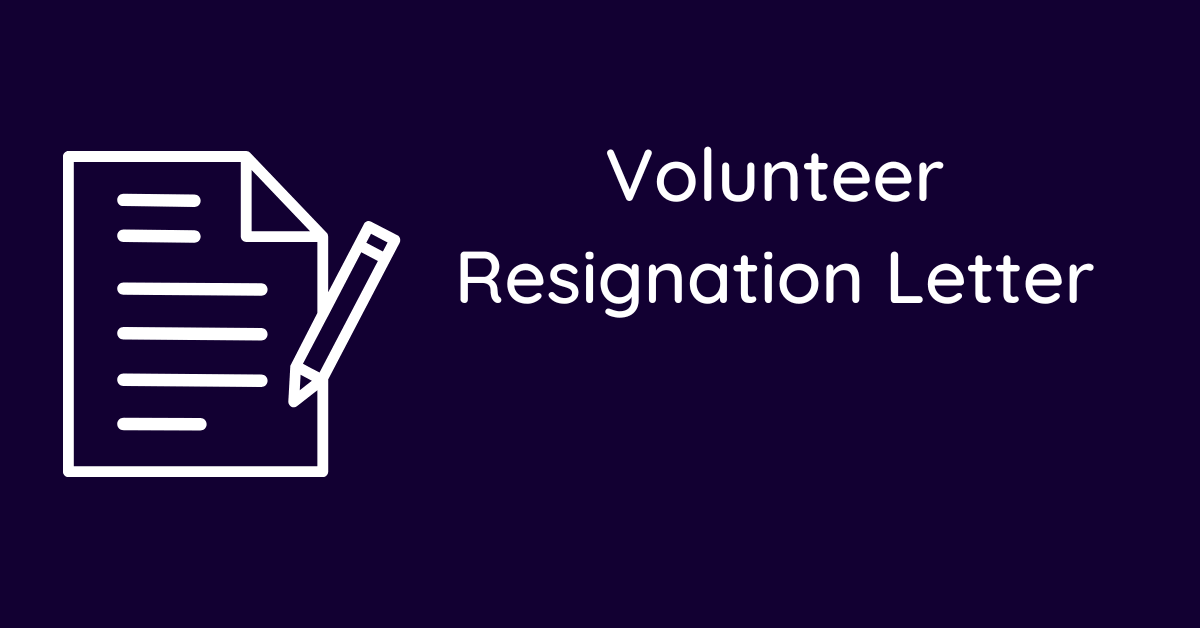 Volunteer Resignation Letter