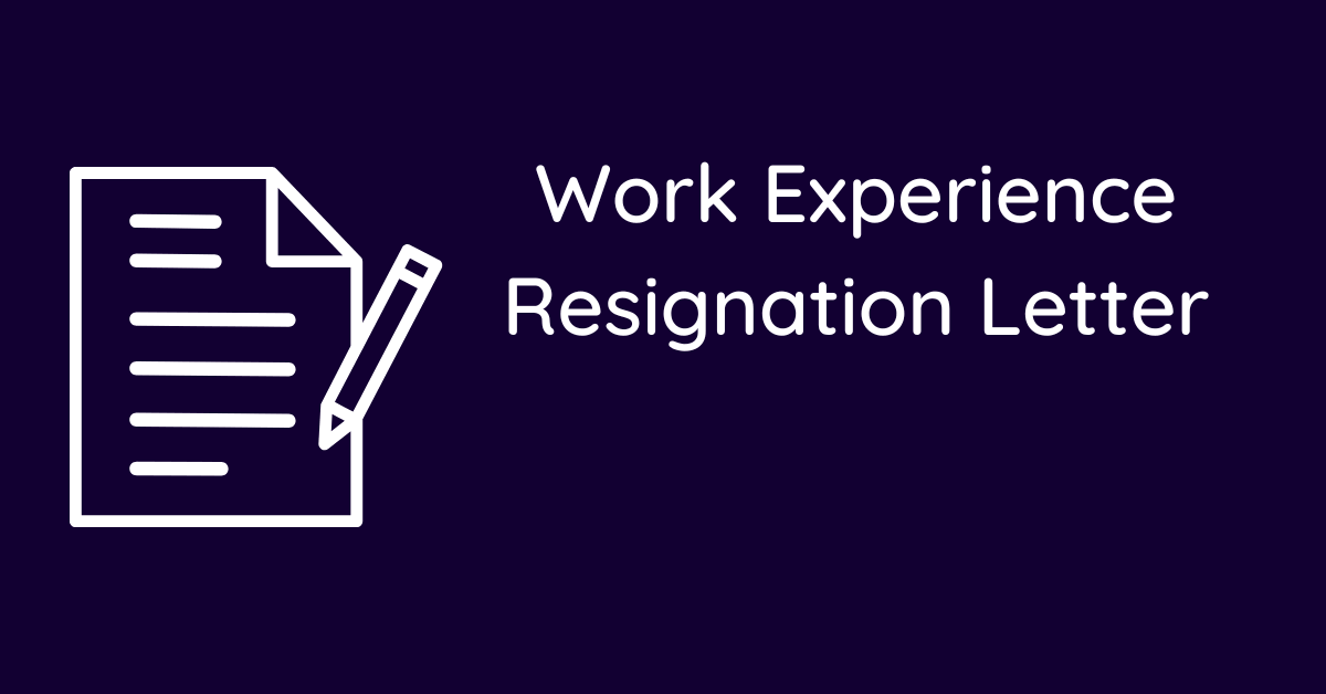 Work Experience Resignation Letter
