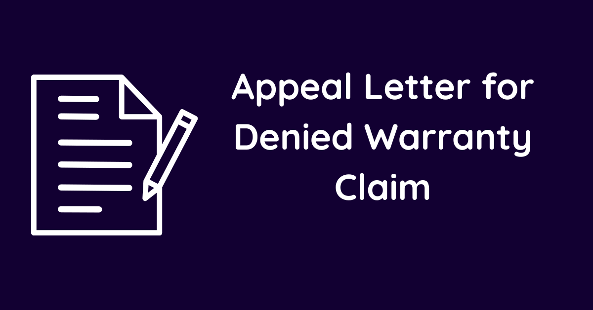 Appeal Letter for Denied Warranty Claim