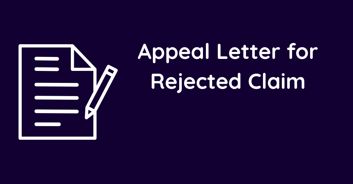 Appeal Letter for Rejected Claim