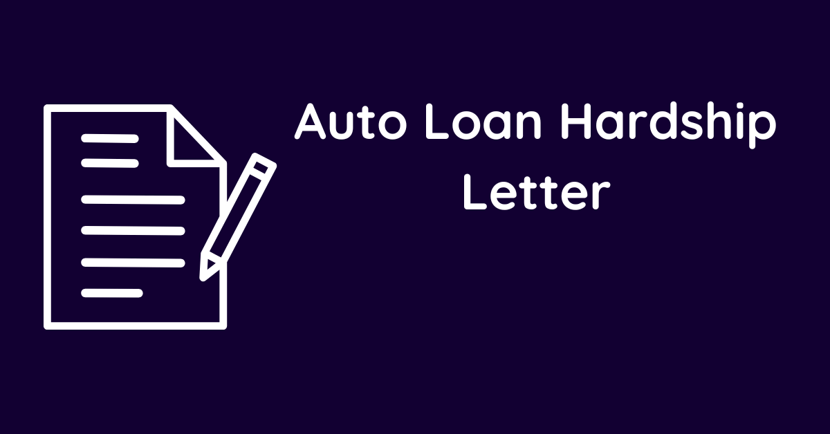 Auto Loan Hardship Letter