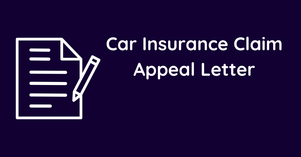 Car Insurance Claim Appeal Letter