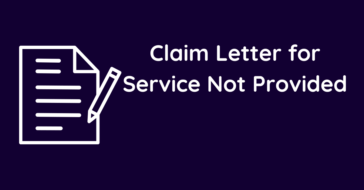 Claim Letter for Service Not Provided