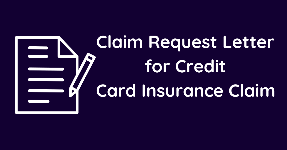 Claim Request Letter for Credit Card Insurance Claim