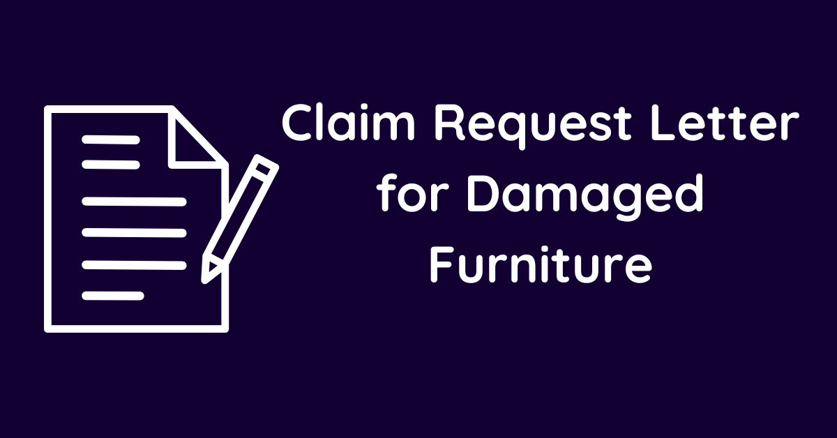 Claim Request Letter for Damaged Furniture