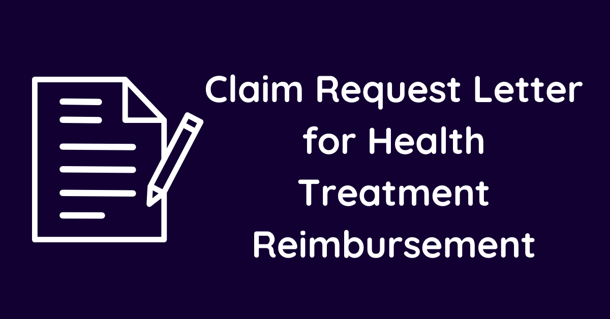 Claim Request Letter for Health Treatment Reimbursement