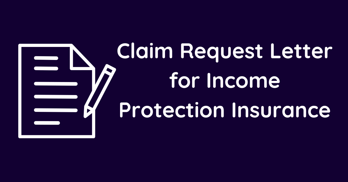 Claim Request Letter for Income Protection Insurance