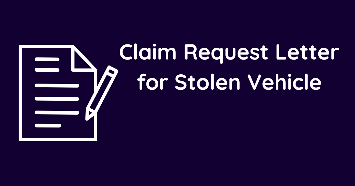 Claim Request Letter for Stolen Vehicle