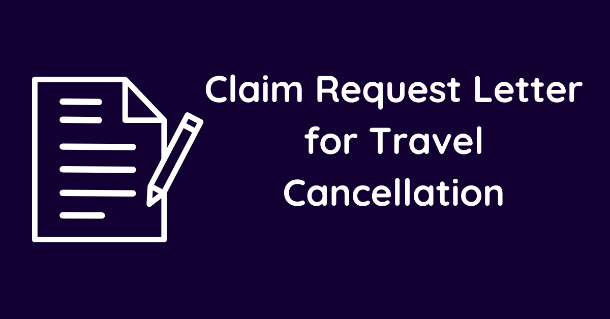 Claim Request Letter for Travel Cancellation