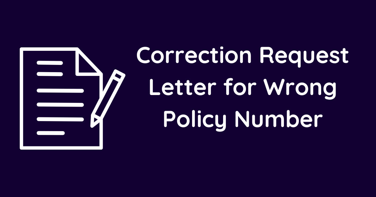Correction Request Letter for Wrong Policy Number