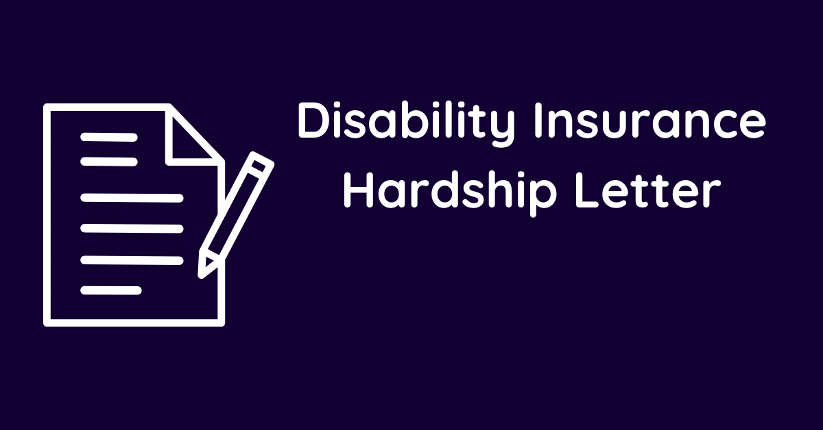 Disability Insurance Hardship Letter