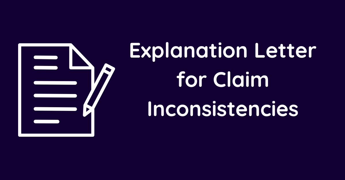 Explanation Letter for Claim Inconsistencies