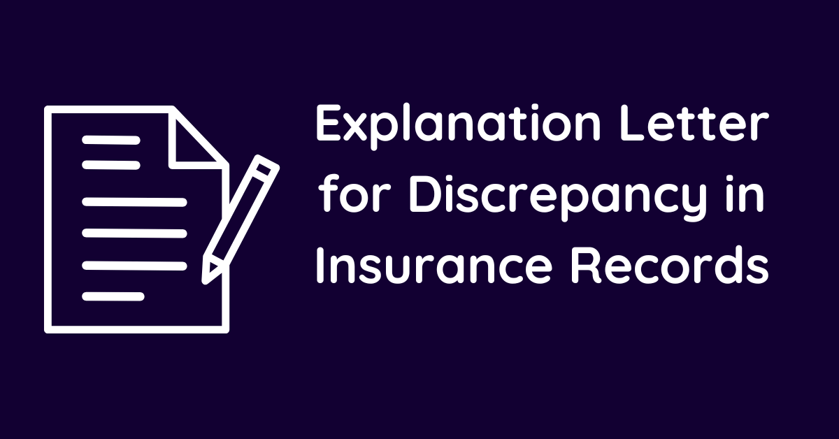 Explanation Letter for Discrepancy in Insurance Records