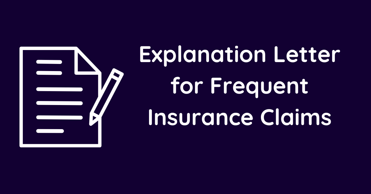 Explanation Letter for Frequent Insurance Claims