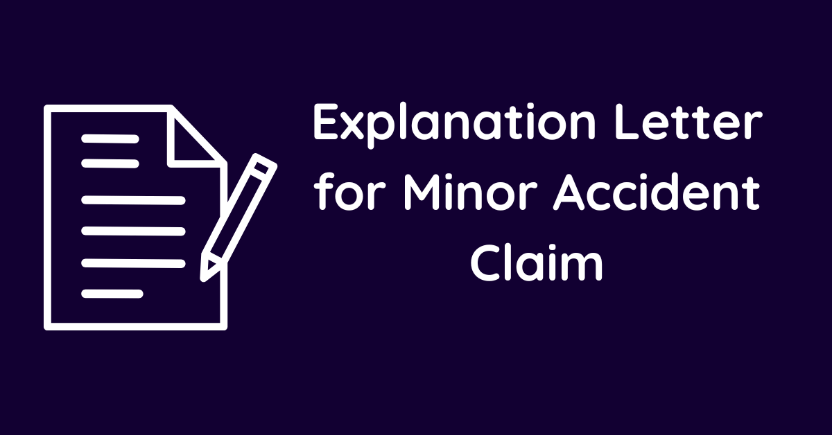 Explanation Letter for Minor Accident Claim