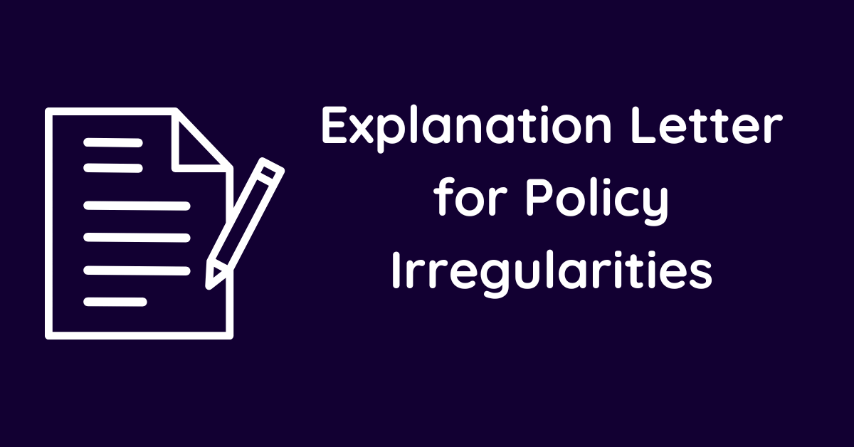 Explanation Letter for Policy Irregularities
