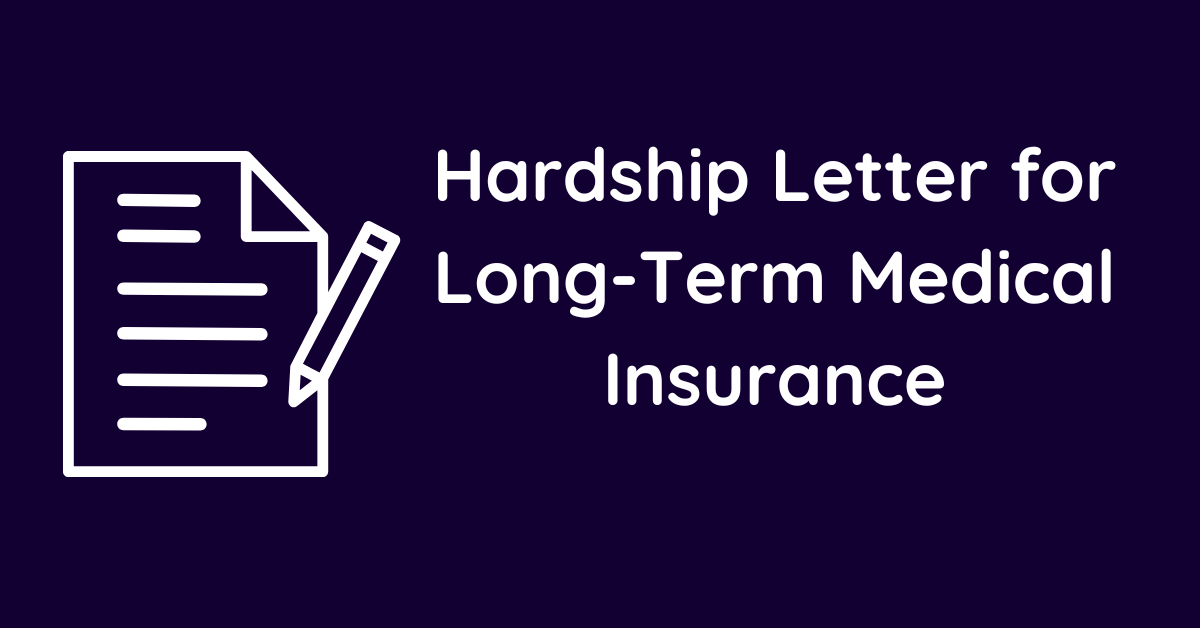 Hardship Letter for Long-Term Medical Insurance
