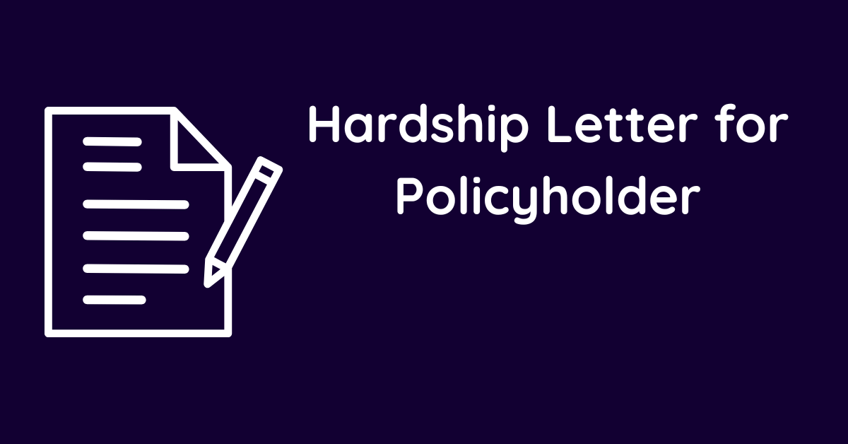 Hardship Letter for Policyholder