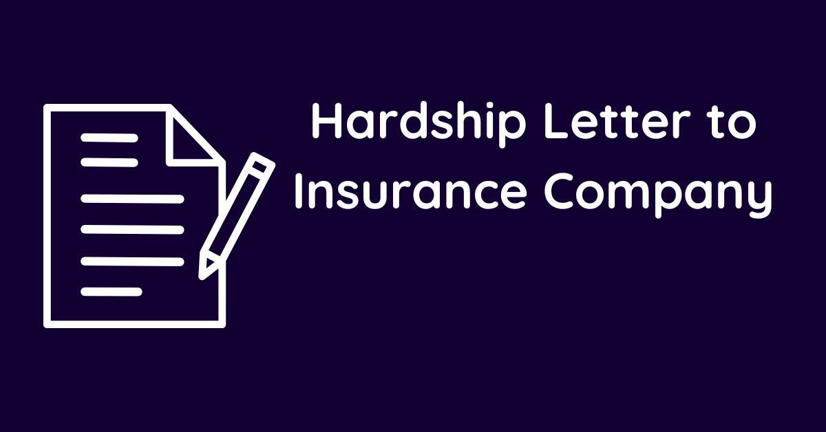 Hardship Letter to Insurance Company