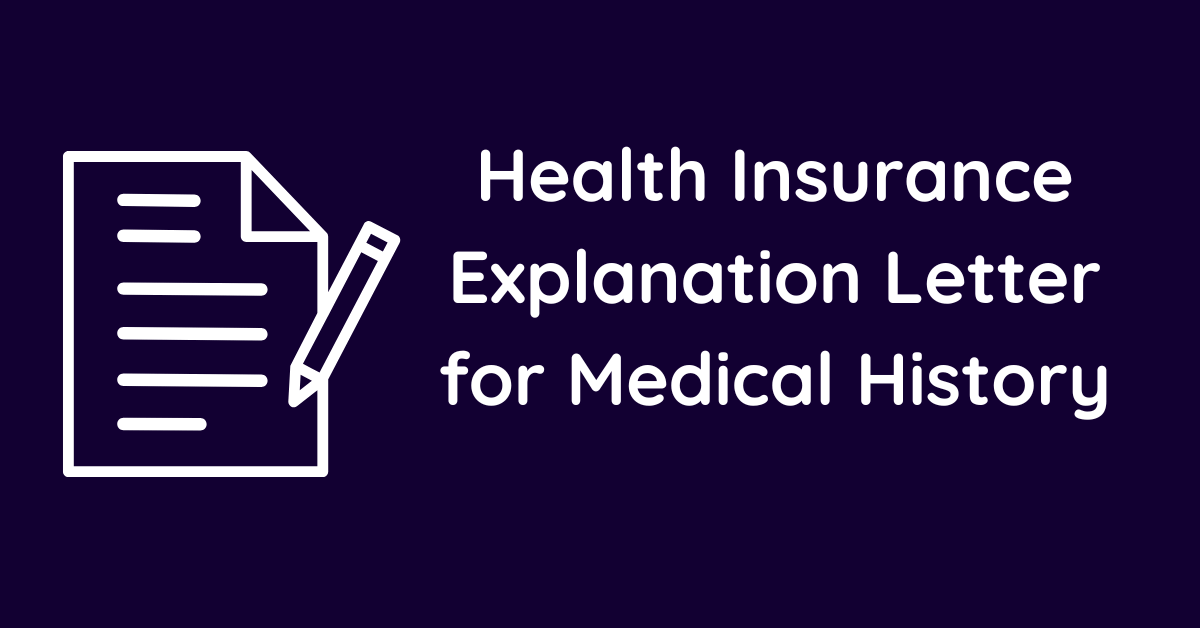 Health Insurance Explanation Letter for Medical History