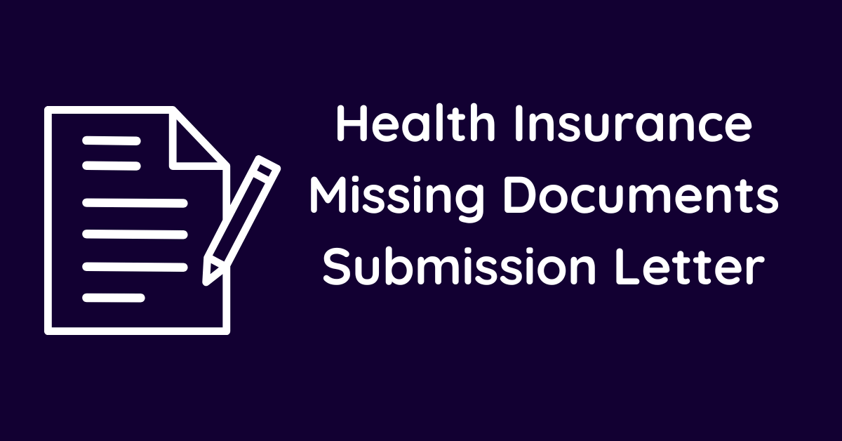 Health Insurance Missing Documents Submission Letter