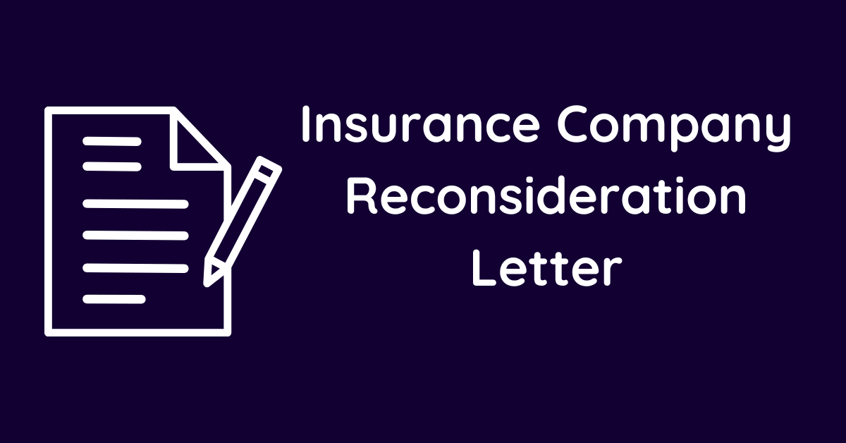 Insurance Company Reconsideration Letter