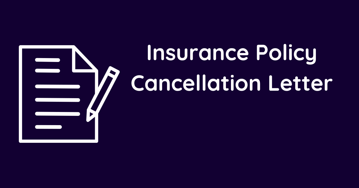 Insurance Policy Cancellation Letter