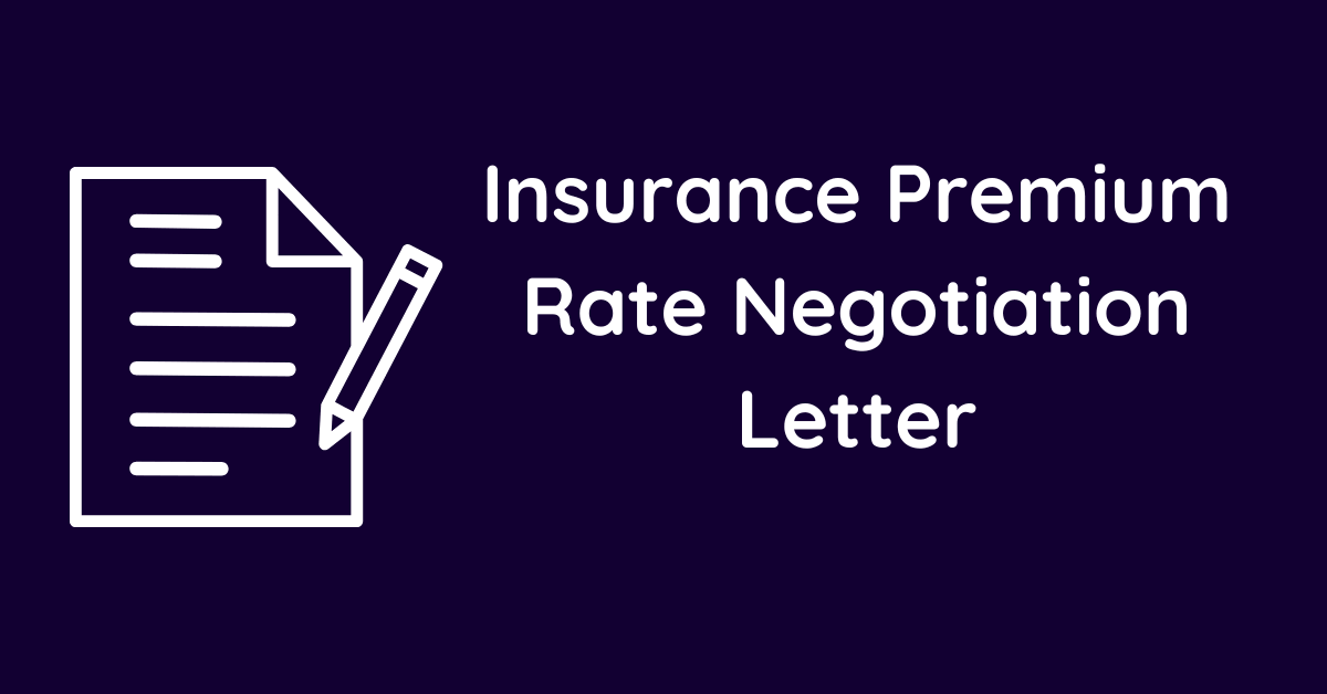 Insurance Premium Rate Negotiation Letter