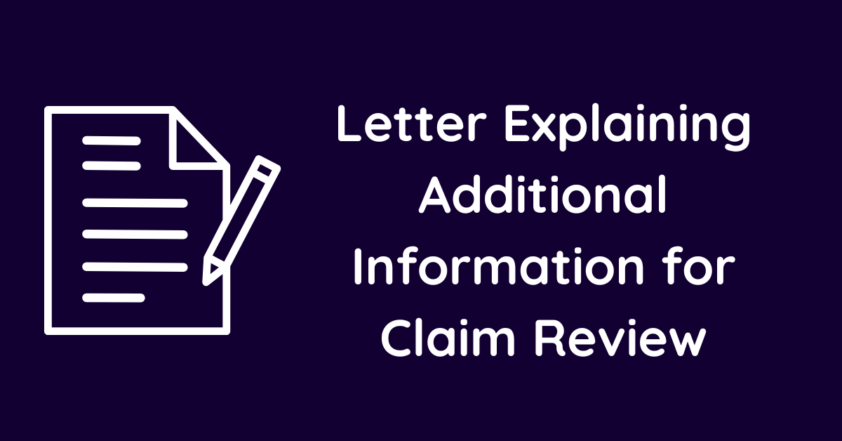 Letter Explaining Additional Information for Claim Review