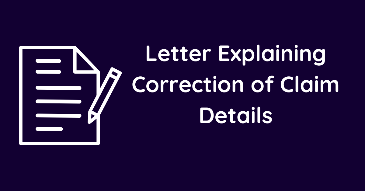 Letter Explaining Correction of Claim Details