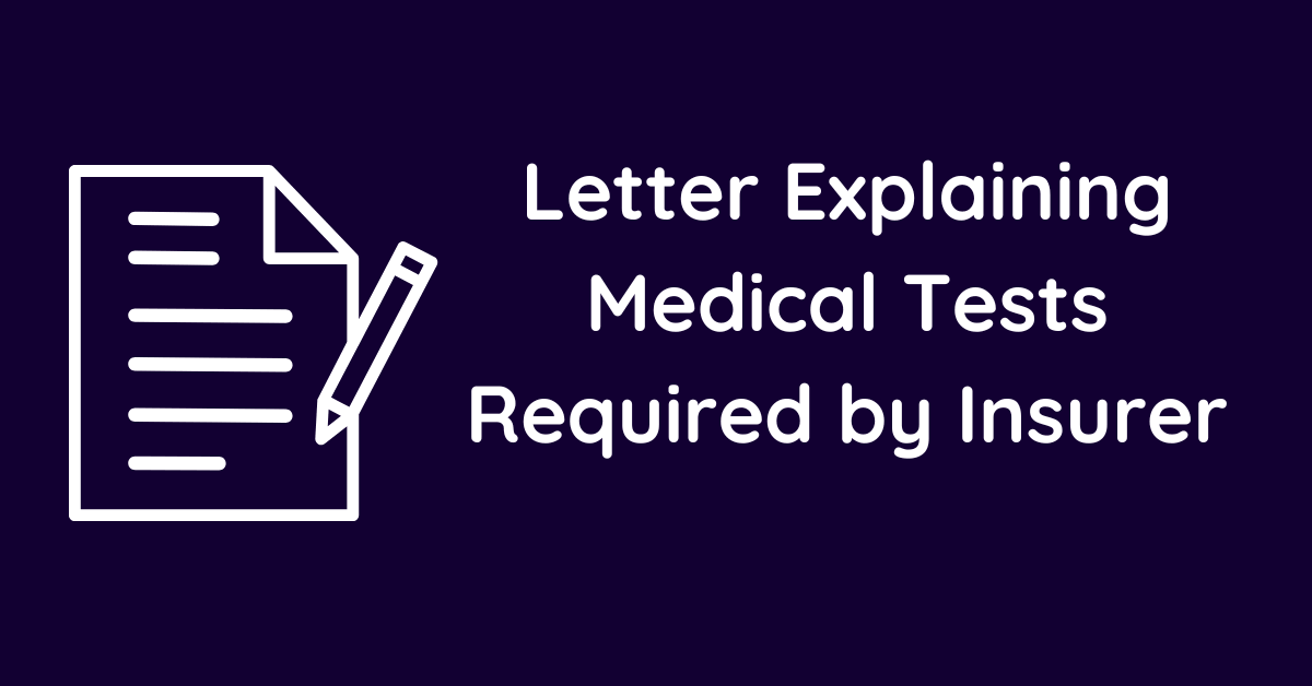 Letter Explaining Medical Tests Required by Insurer