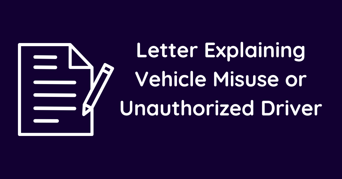 Letter Explaining Vehicle Misuse or Unauthorized Driver