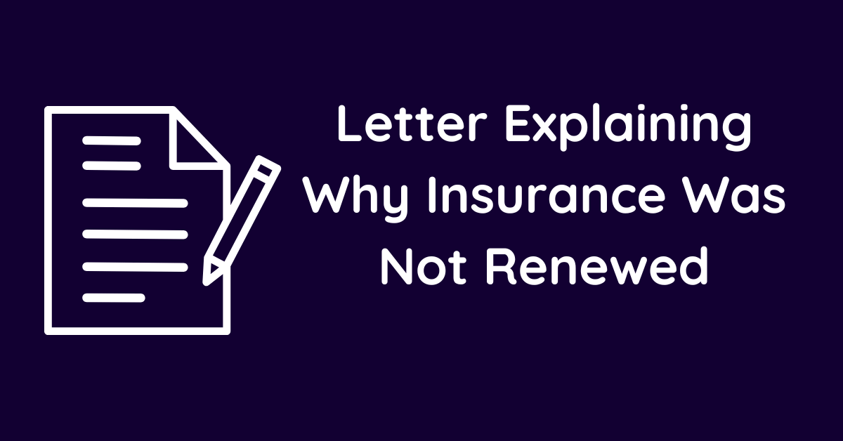 Letter Explaining Why Insurance Was Not Renewed