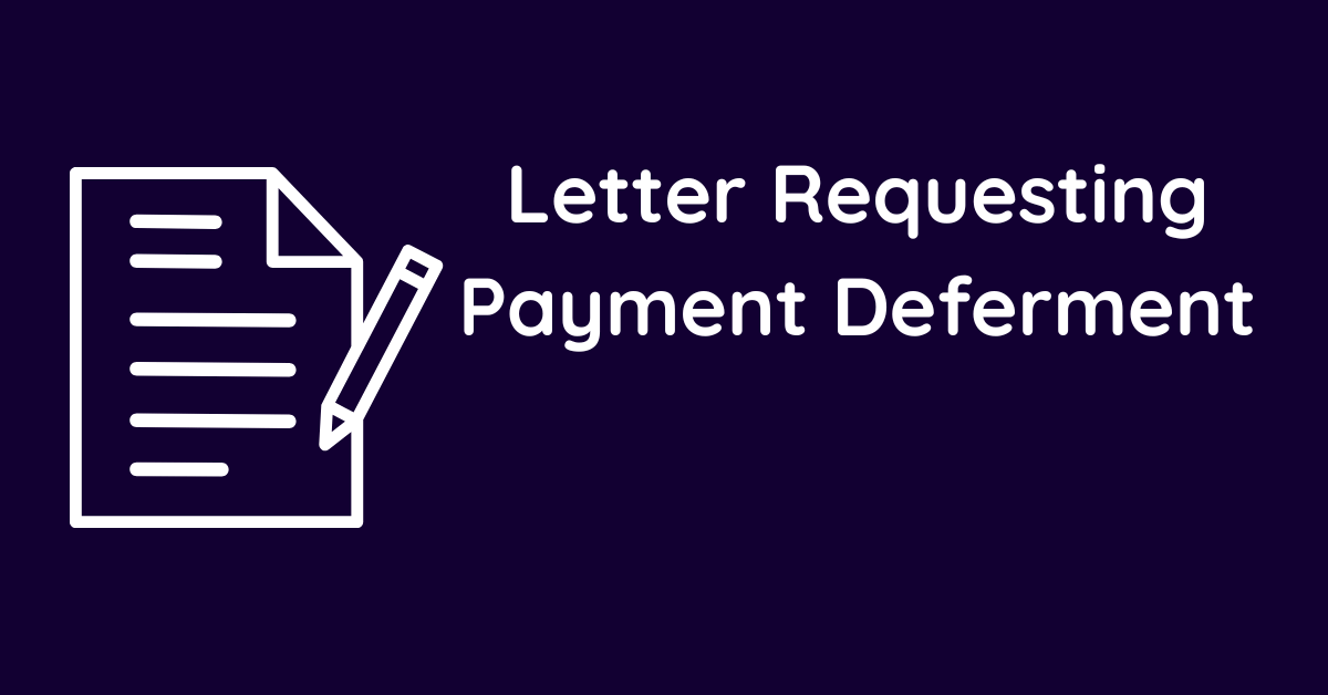 Letter Requesting Payment Deferment