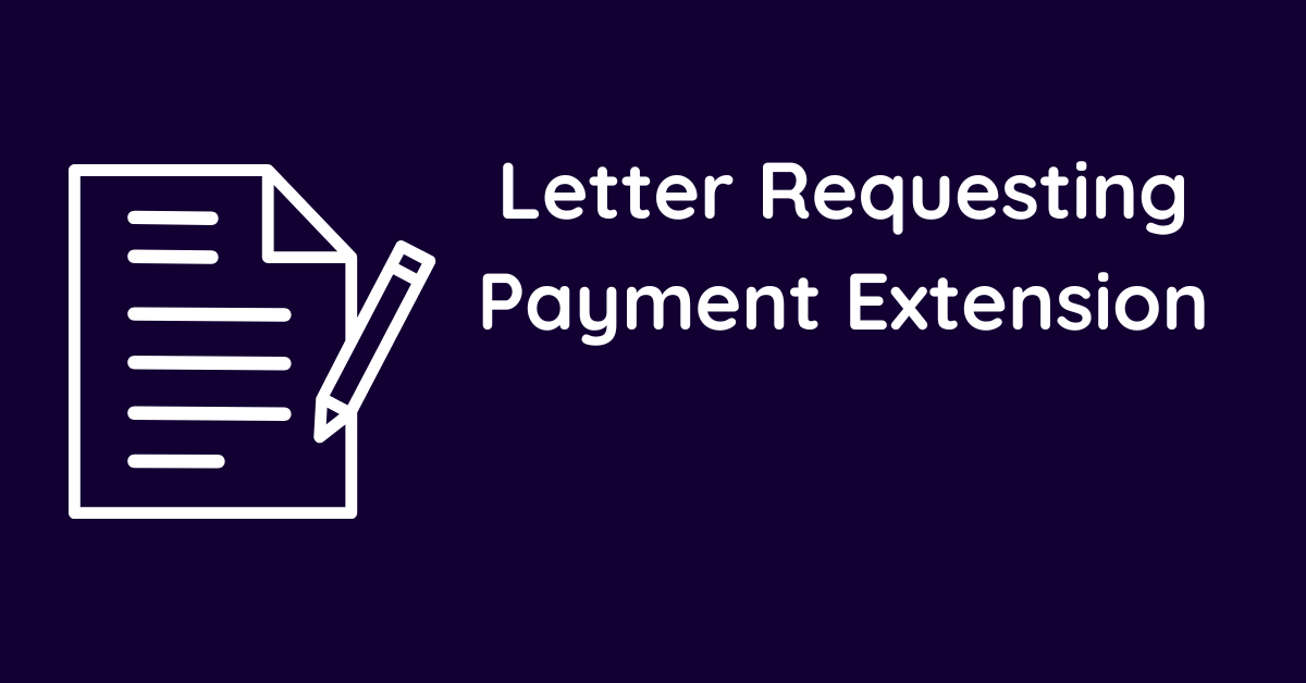Letter Requesting Payment Extension