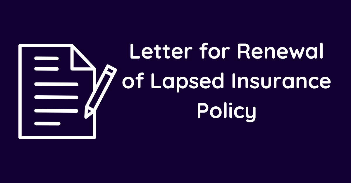 Letter for Renewal of Lapsed Insurance Policy