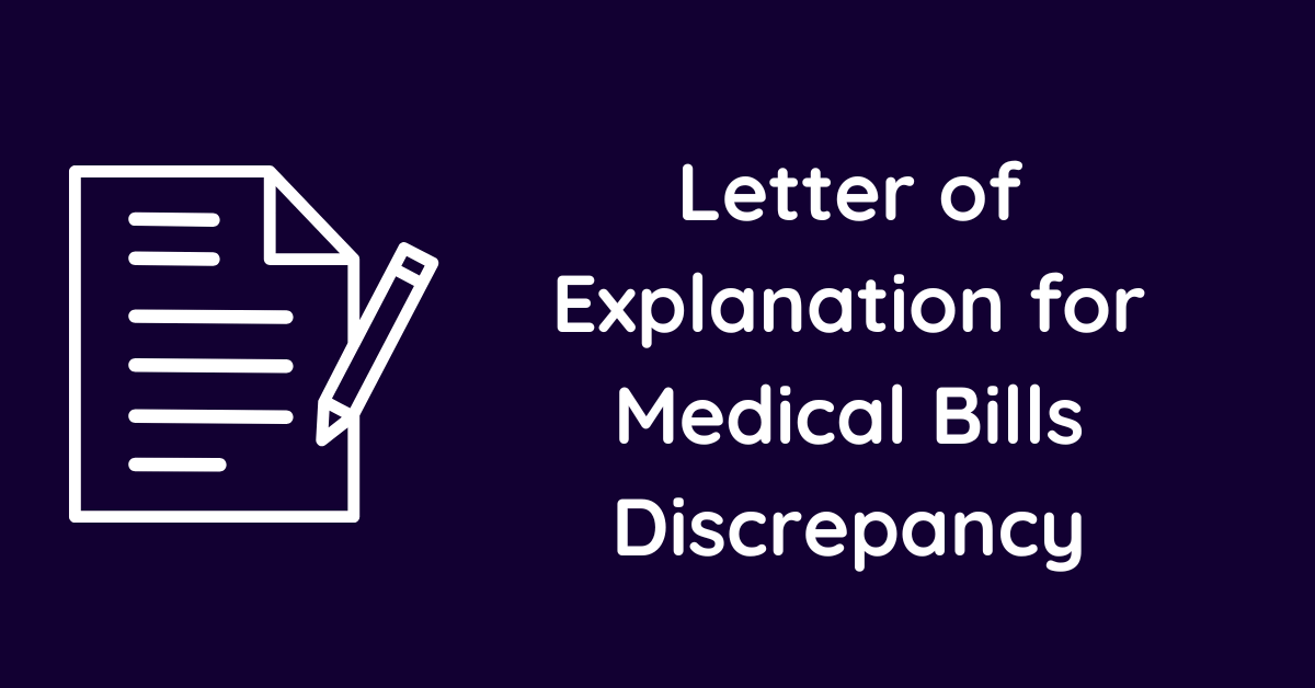 Letter of Explanation for Medical Bills Discrepancy