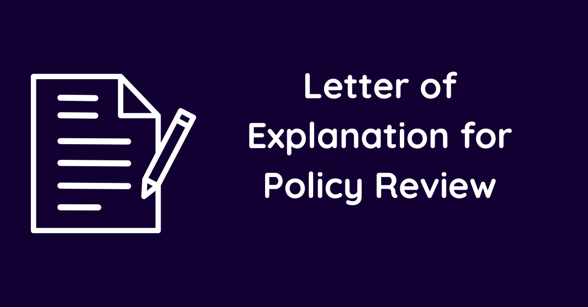 Letter of Explanation for Policy Review