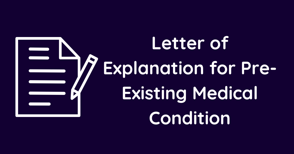 Letter of Explanation for Pre-Existing Medical Condition