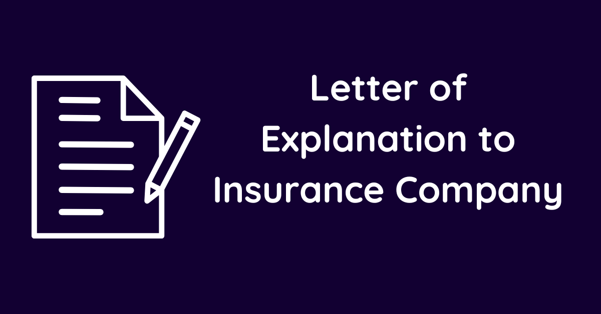 Letter of Explanation to Insurance Company