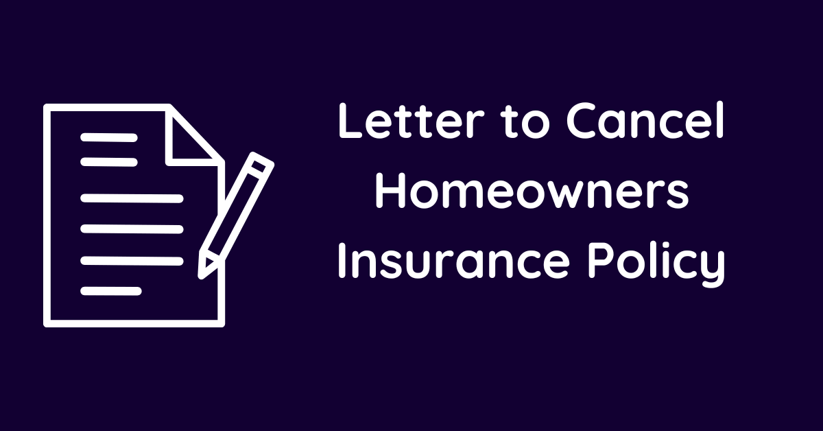 Letter to Cancel Homeowners Insurance Policy