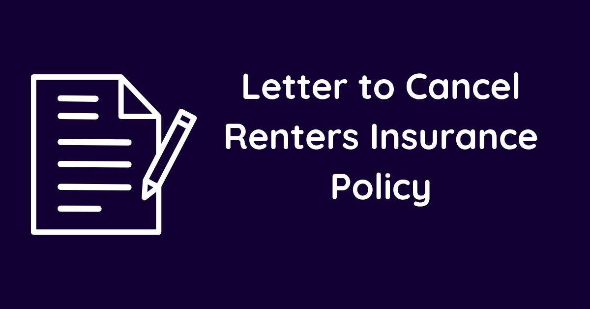 Letter to Cancel Renters Insurance Policy