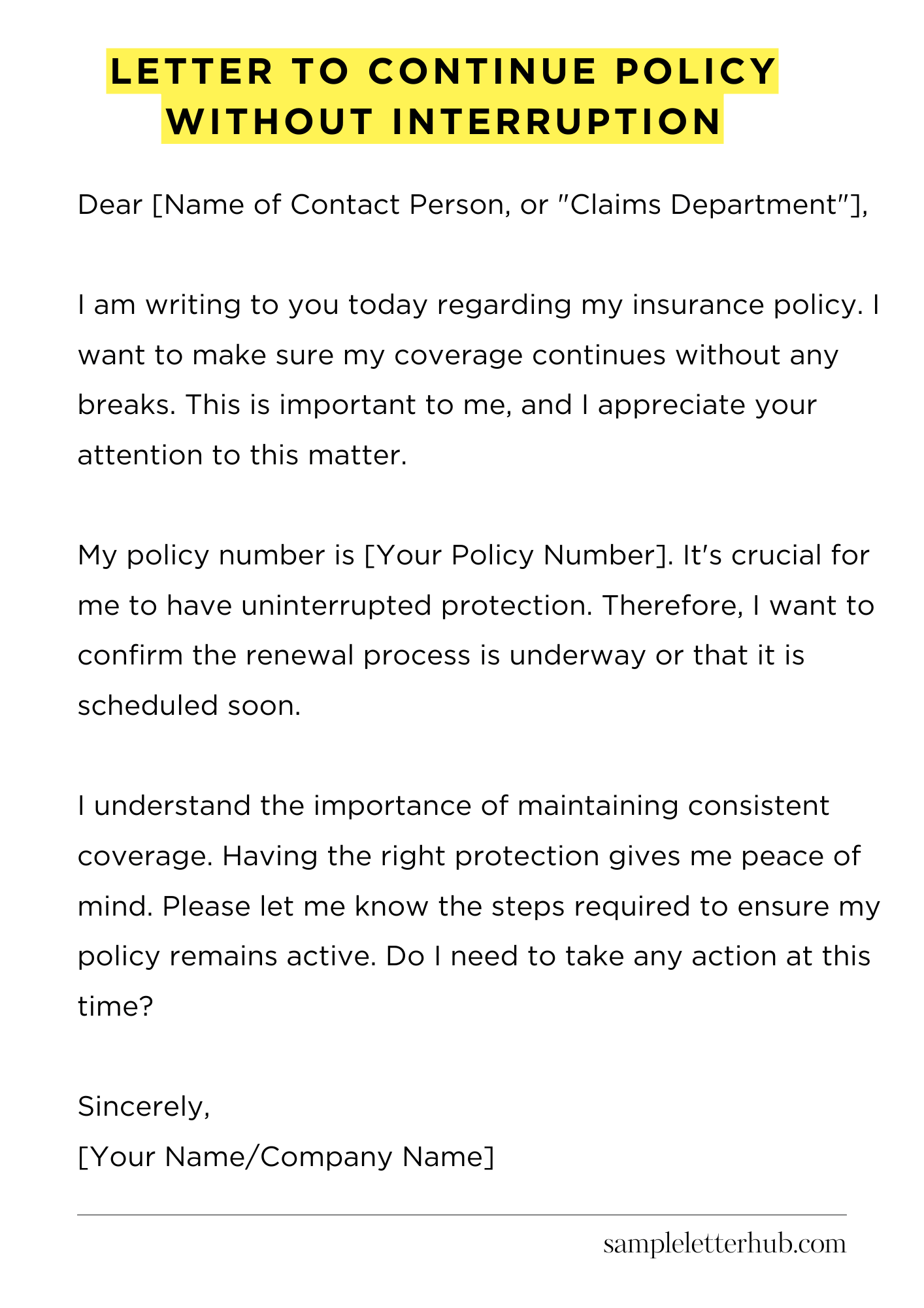 Letter to Continue Policy Without Interruption
