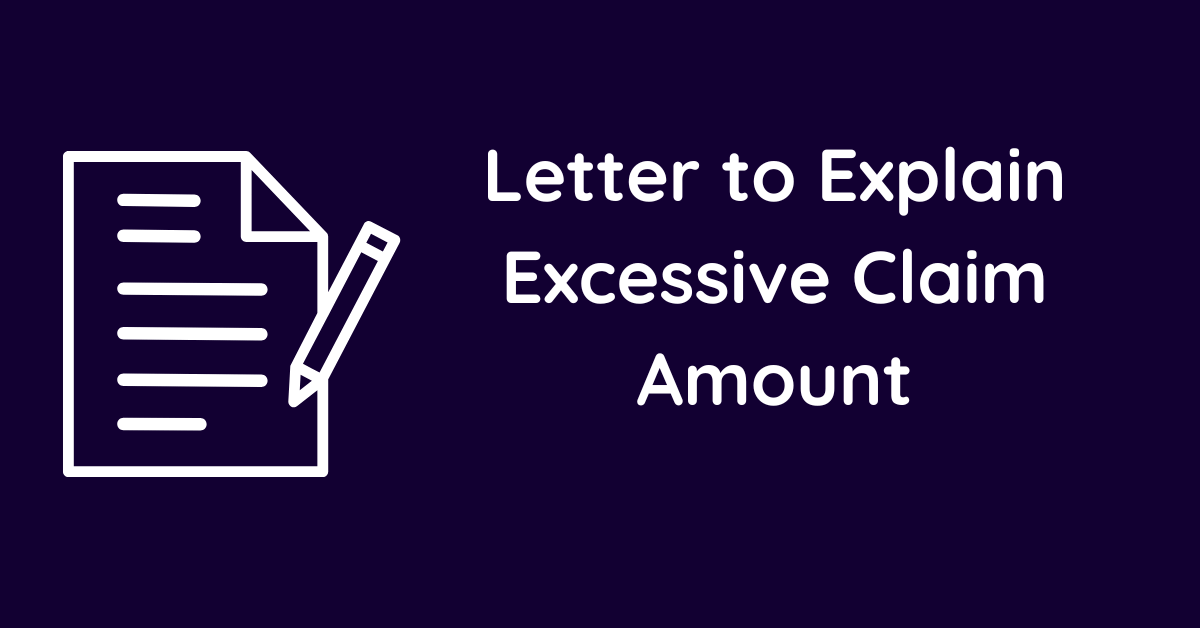Letter to Explain Excessive Claim Amount